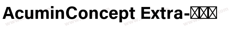 AcuminConcept Extra字体转换